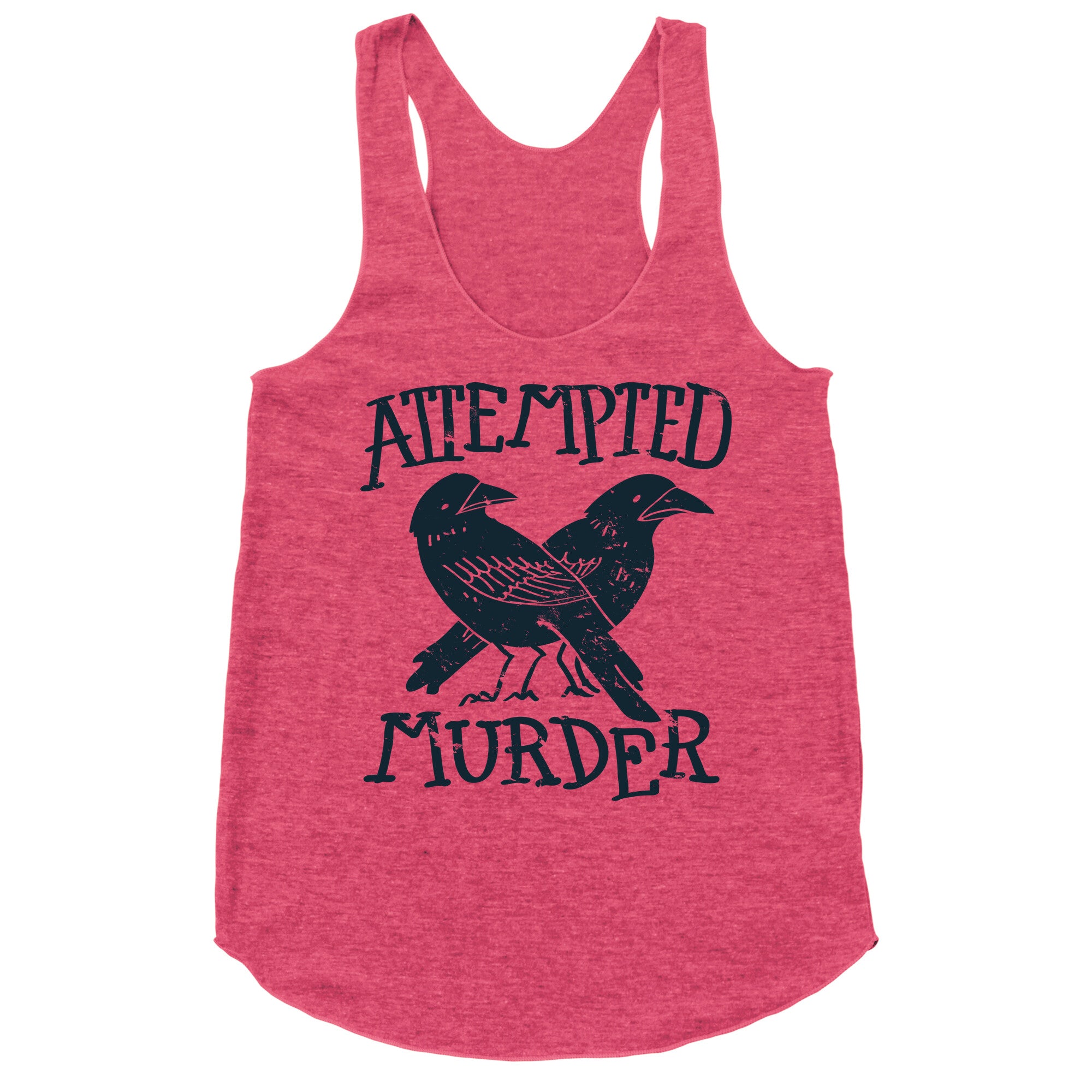 Attempted Murder Racerback Tank